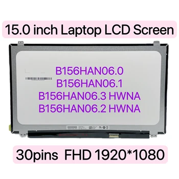 B156HAN06.3 подходит B156HAN06.0 B156HAN06.1 IPS Светодиодный Экран Матрица для ноутбука 15,6 