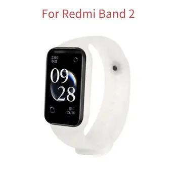 Новый Желейный Ремешок для часов Redmi Band 2 Wristband Браслет на запястье XiaomiRedmi Band 2 Smartwatch спортивный Легкий Ремешок
