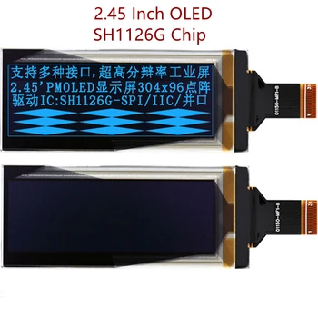 2,45-дюймовый OLED-дисплей 304X96 Пикселей SH1126G SH1126 Чип Высокой четкости ЖК-экран IIC I2C SPI Последовательный порт Синего цвета