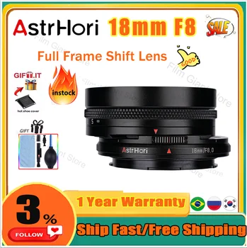 Astrhori 18mm F8 Tilt Shift Объектив Полнокадровый Основной Объектив для Камер Canon R RF R5 R6 Nikon Z Z6 ZFC Sony E Mount A7 A7III Leica L